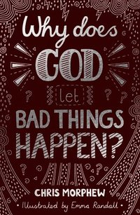 bokomslag Why Does God Let Bad Things Happen?