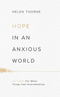 bokomslag Hope in an Anxious World