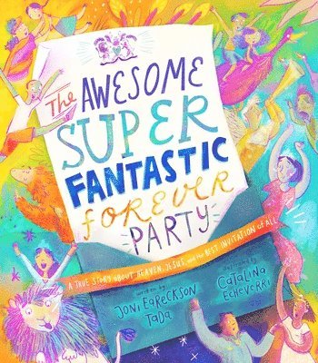 bokomslag The Awesome Super Fantastic Forever Party Storybook
