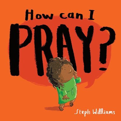 How Can I Pray? 1