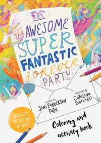 bokomslag The Awesome Super Fantastic Forever Party Art and Activity Book