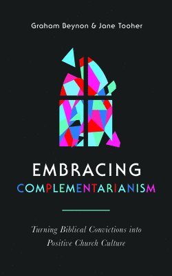 Embracing Complementarianism 1