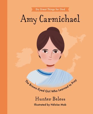 Hunter Beless - Amy Carmichael, Inbunden