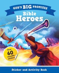 bokomslag God's Big Promises Bible Heroes Sticker and Activity Book