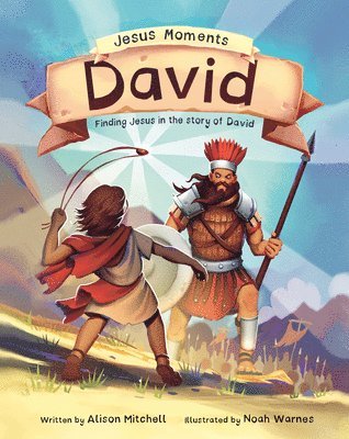 Jesus Moments: David 1