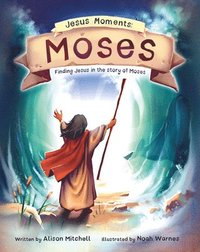 bokomslag Jesus Moments: Moses