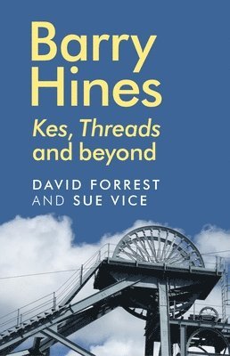 David Forrest, Sue Vice - Barry Hines, Inbunden