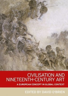 bokomslag Civilisation and Nineteenth-Century Art