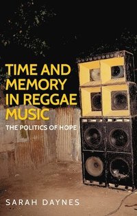 bokomslag Time and Memory in Reggae Music