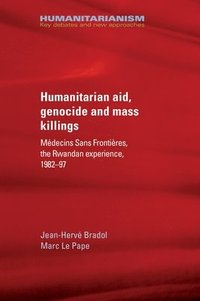bokomslag Humanitarian Aid, Genocide and Mass Killings