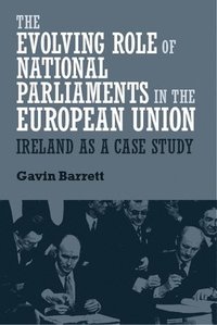 bokomslag The Evolving Role of National Parliaments in the European Union