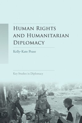Human Rights and Humanitarian Diplomacy 1