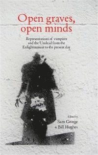 bokomslag Open Graves, Open Minds