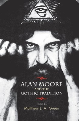 Alan Moore and the Gothic Tradition 1