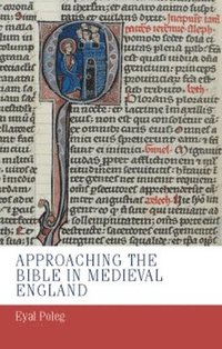 bokomslag Approaching the Bible in Medieval England