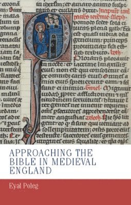 bokomslag Approaching the Bible in Medieval England