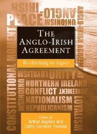 bokomslag The Anglo-Irish Agreement