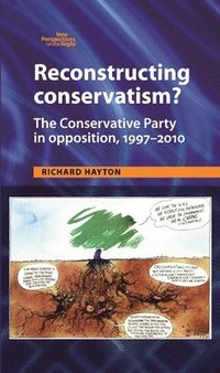 bokomslag Reconstructing Conservatism?