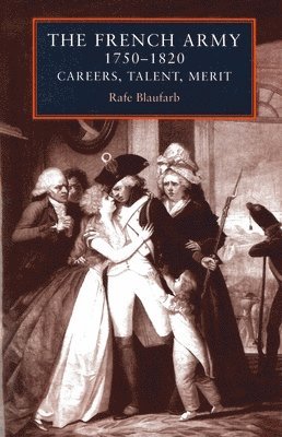 Rafe Blaufarb - French Army 1750–1820, Häftad