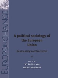 bokomslag A Political Sociology of the European Union