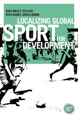 Localizing Global Sport for Development 1