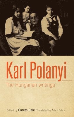 Gareth Dale - Karl Polanyi, Inbunden