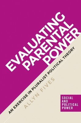 Evaluating Parental Power 1