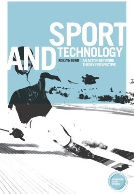 Roslyn Kerr - Sport and Technology, Inbunden
