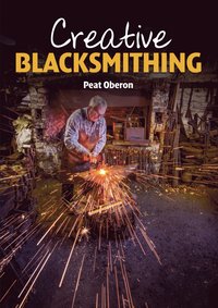 bokomslag Creative Blacksmithing