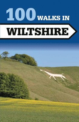 100 Walks in Wiltshire 1