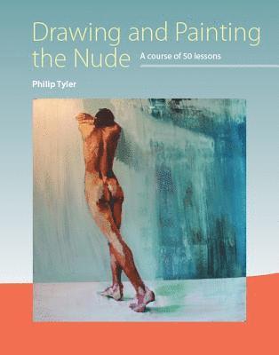 Drawing and Painting the Nude 1