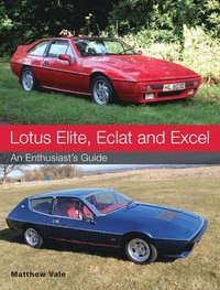 bokomslag Lotus Elite, Eclat and Excel