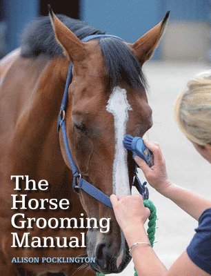 The Horse Grooming Manual 1