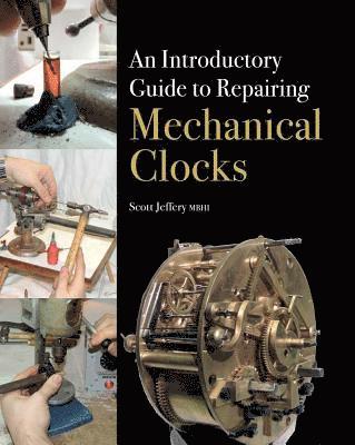 bokomslag Introductory Guide to Repairing Mechanical Clocks