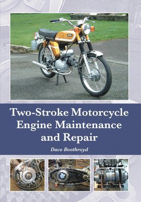 bokomslag Two-Stroke Motorcycle Engine Maintenance and Repair