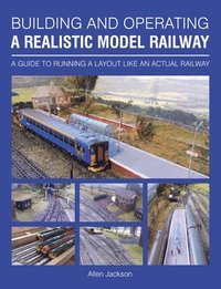 bokomslag Building and Operating a Realistic Model Railway