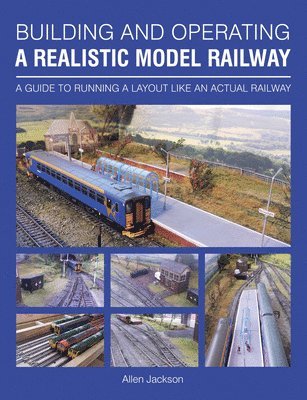 Building and Operating a Realistic Model Railway 1