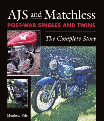 AJS and Matchless Post-War Singles and Twins 1