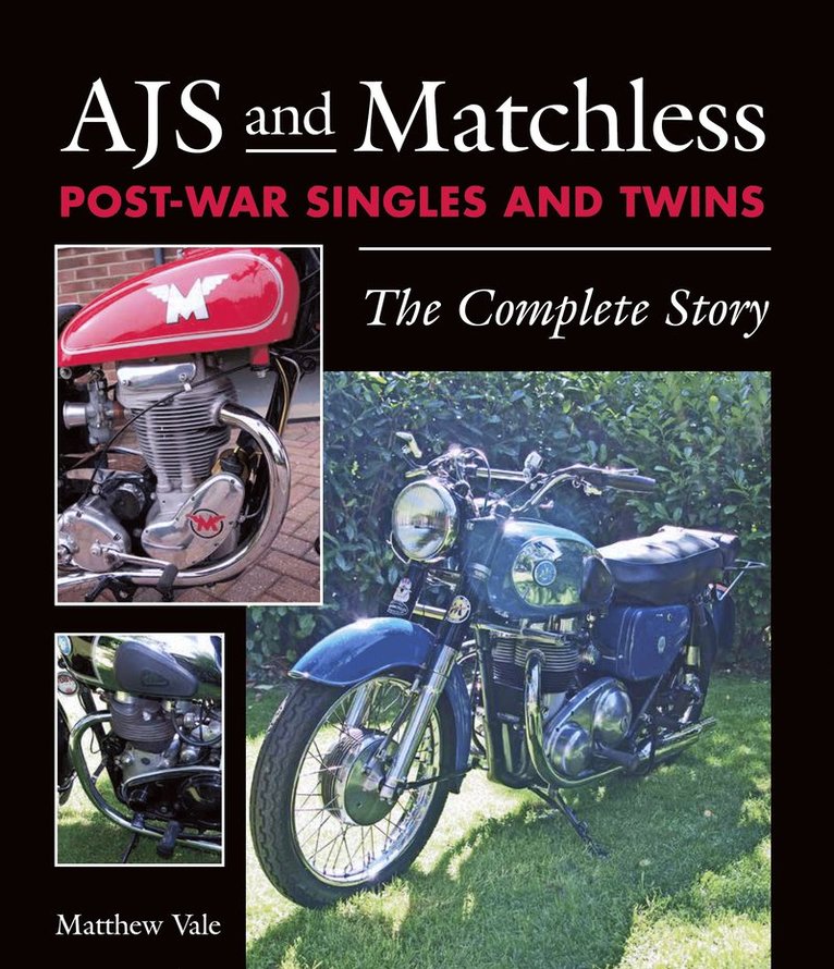 AJS and Matchless Post-War Singles and Twins 1