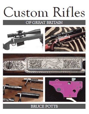 Custom Rifles of Great Britain 1