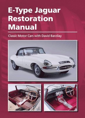 E-Type Jaguar Restoration Manual 1