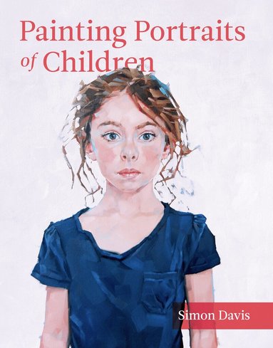 Simon Davis - Painting Portraits of Children, Häftad