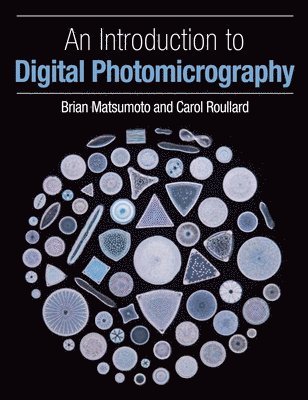 An Introduction to Digital Photomicrography 1