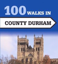 bokomslag 100 Walks in County Durham