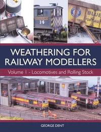 bokomslag Weathering for Railway Modellers