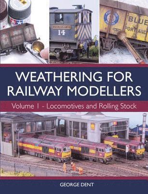 bokomslag Weathering for Railway Modellers Volume 1