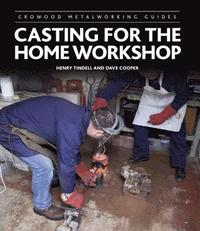 bokomslag Casting for the Home Workshop