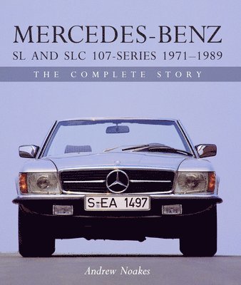 Mercedes-Benz SL and SLC 107-Series 1971-1989 1