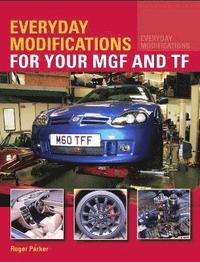 bokomslag Everyday Modifications for your MGF and TF