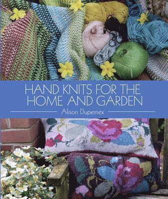 Hand Knits for the Home and Garden 1